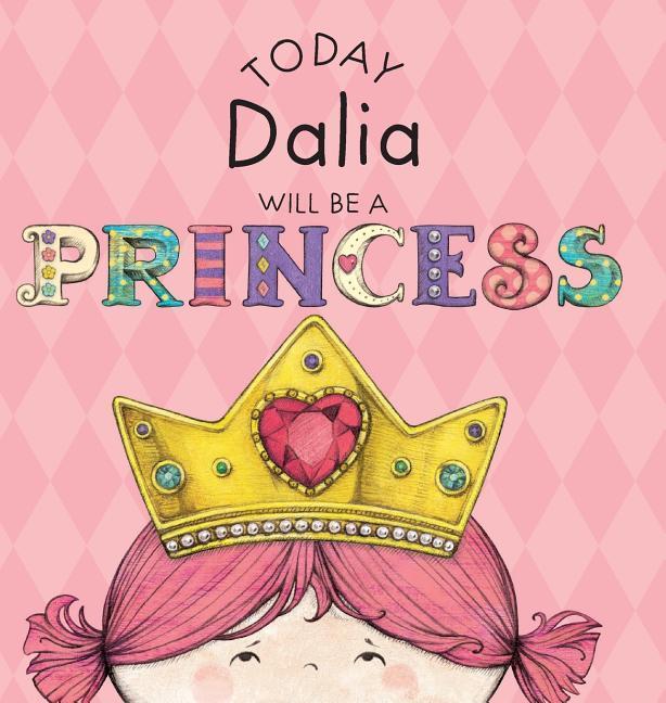 Today Dalia Will Be a Princess