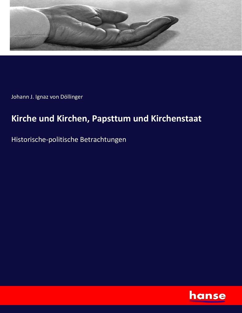 Kirche und Kirchen Papsttum und Kirchenstaat