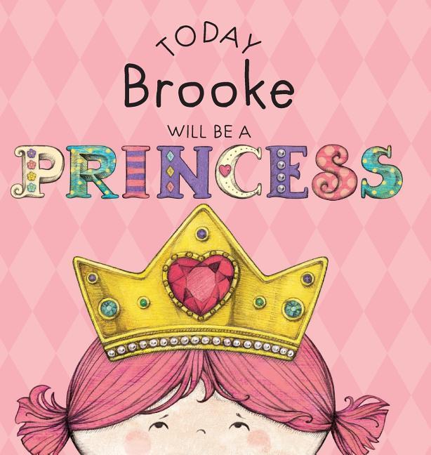 Today Brooke Will Be a Princess