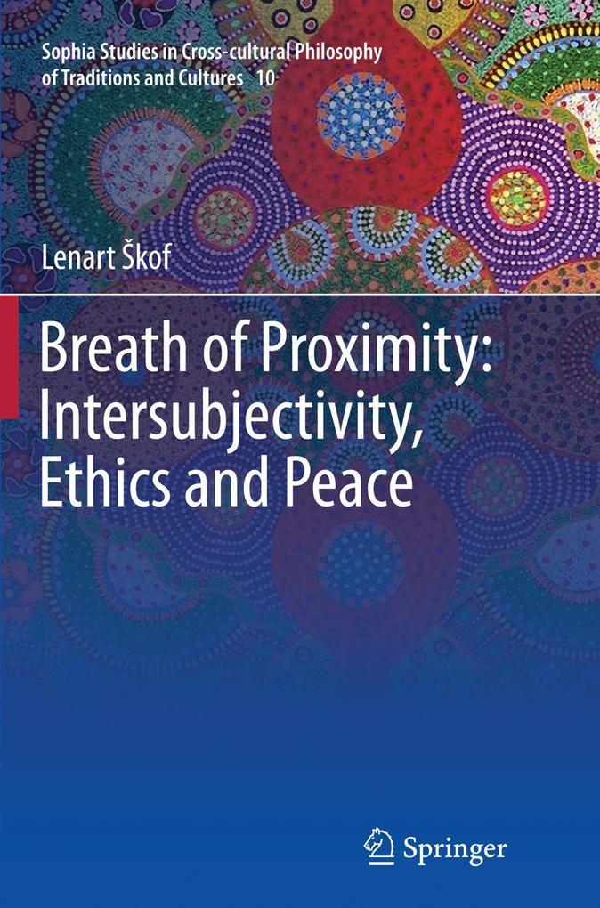 Breath of Proximity: Intersubjectivity Ethics and Peace
