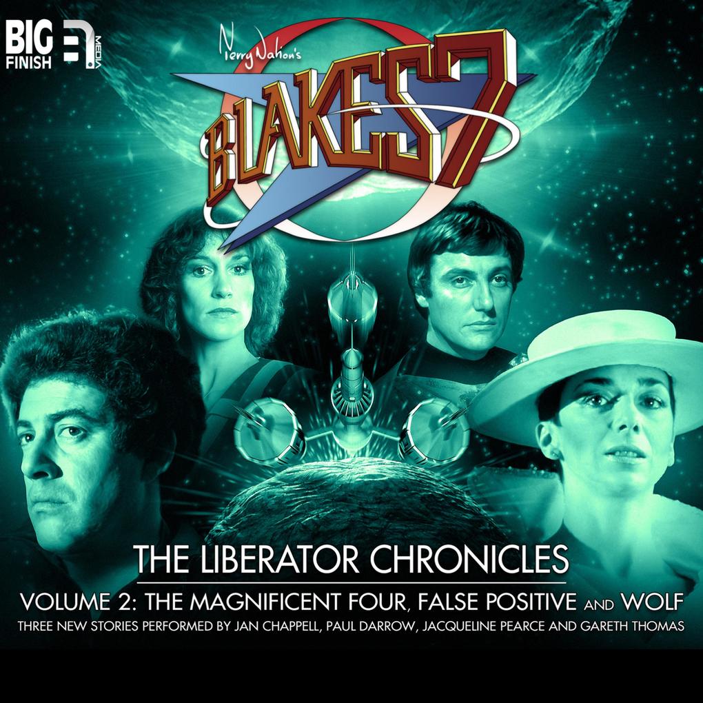Blake‘s 7 The Liberator Chronicles Vol. 2