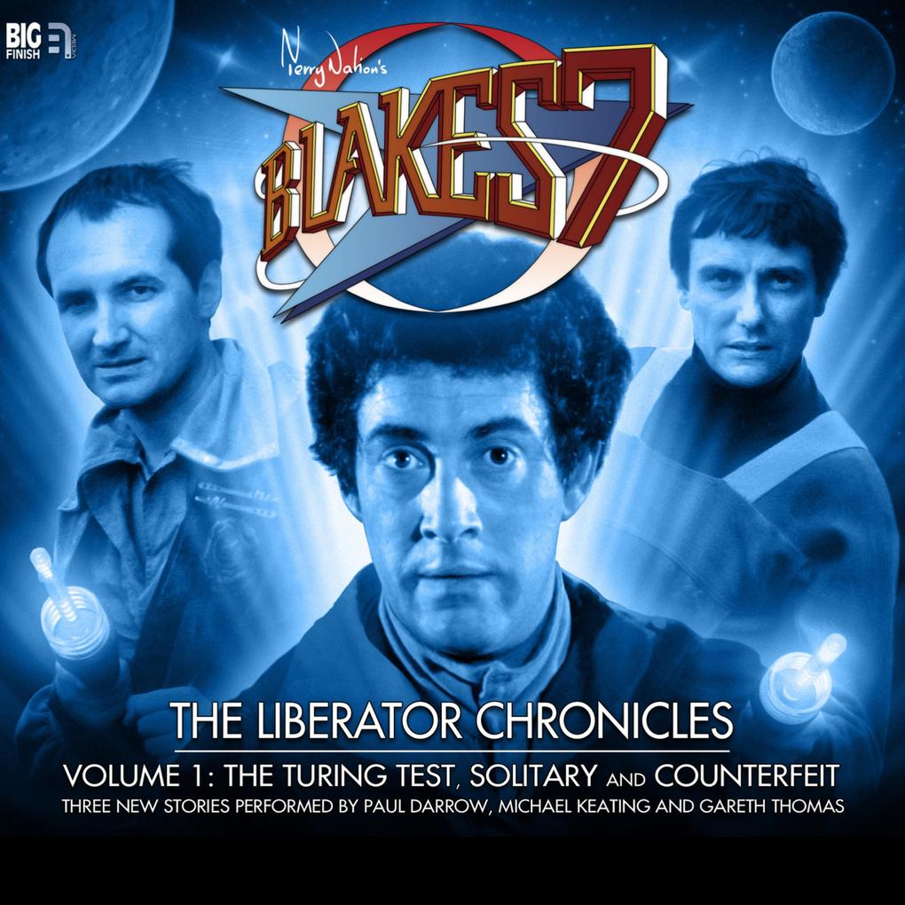 Blake‘s 7 The Liberator Chronicles Vol. 1