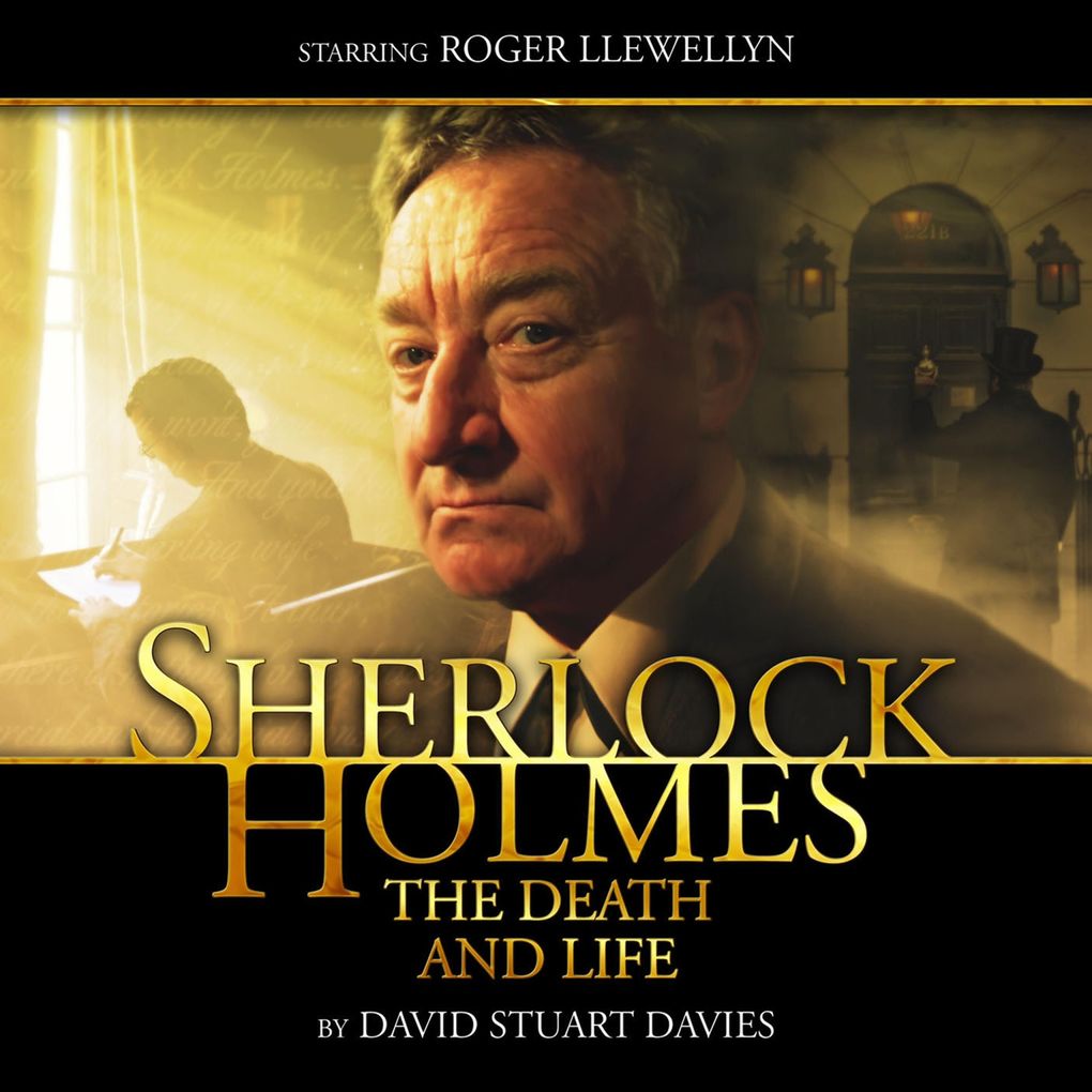 Sherlock Holmes The Death and Life