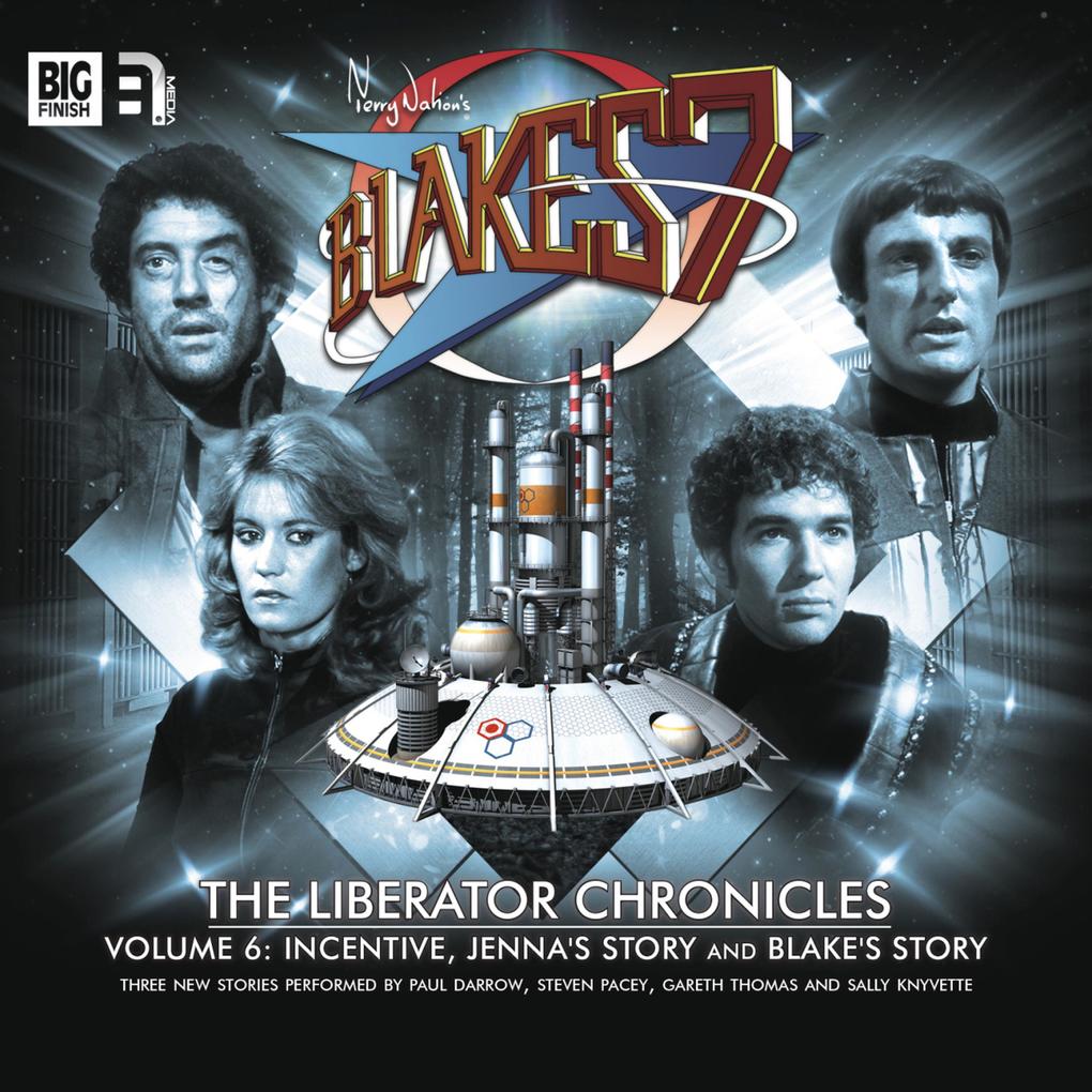 Blake‘s 7 The Liberator Chronicles Vol. 6