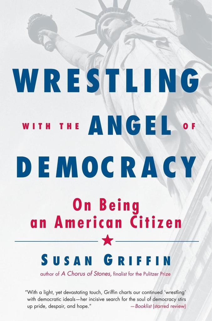 Wrestling with the Angel of Democracy