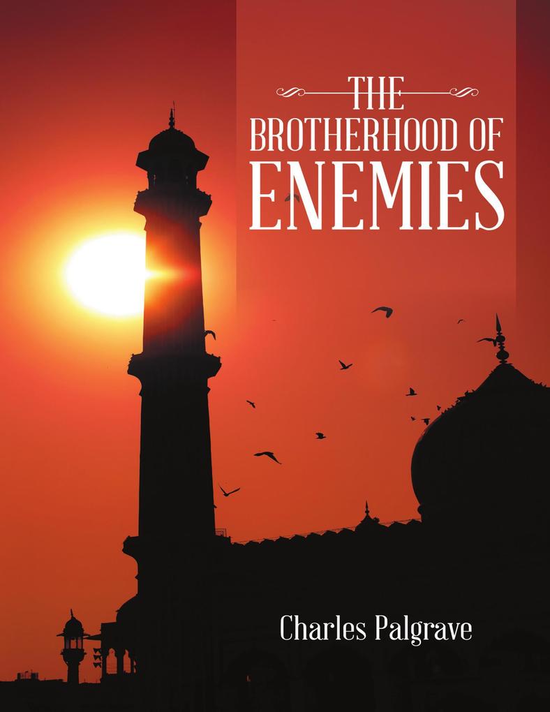 The Brotherhood of Enemies