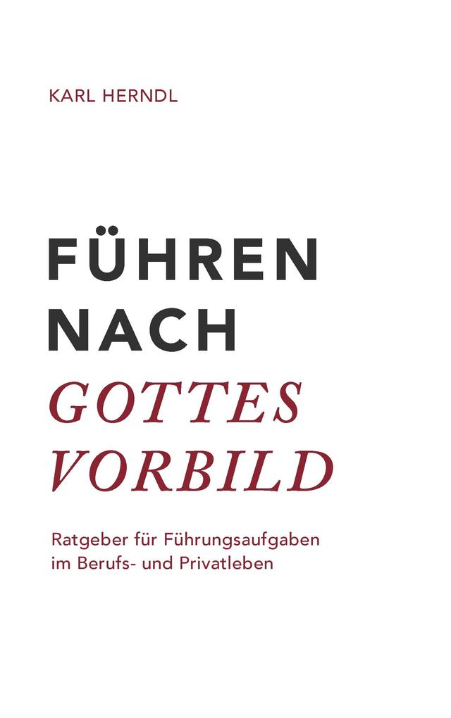 Führen nach Gottes Vorbild