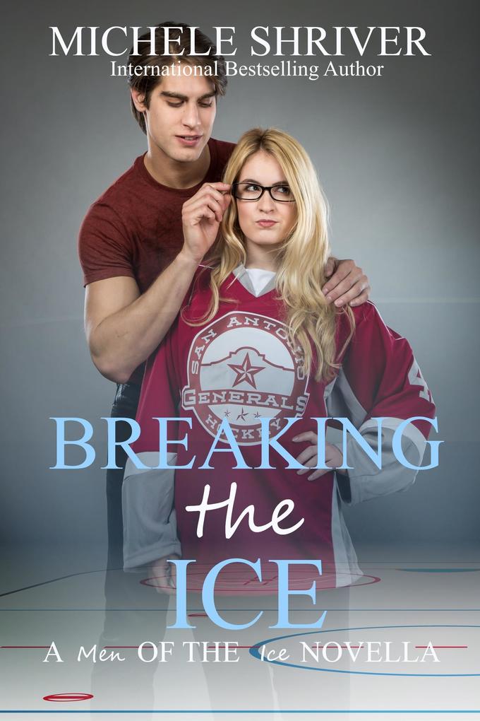 Breaking the Ice (Men of the Ice #7)
