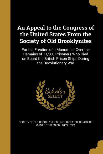 An Appeal to the Congress of the United States From the Society of Old Brooklynites