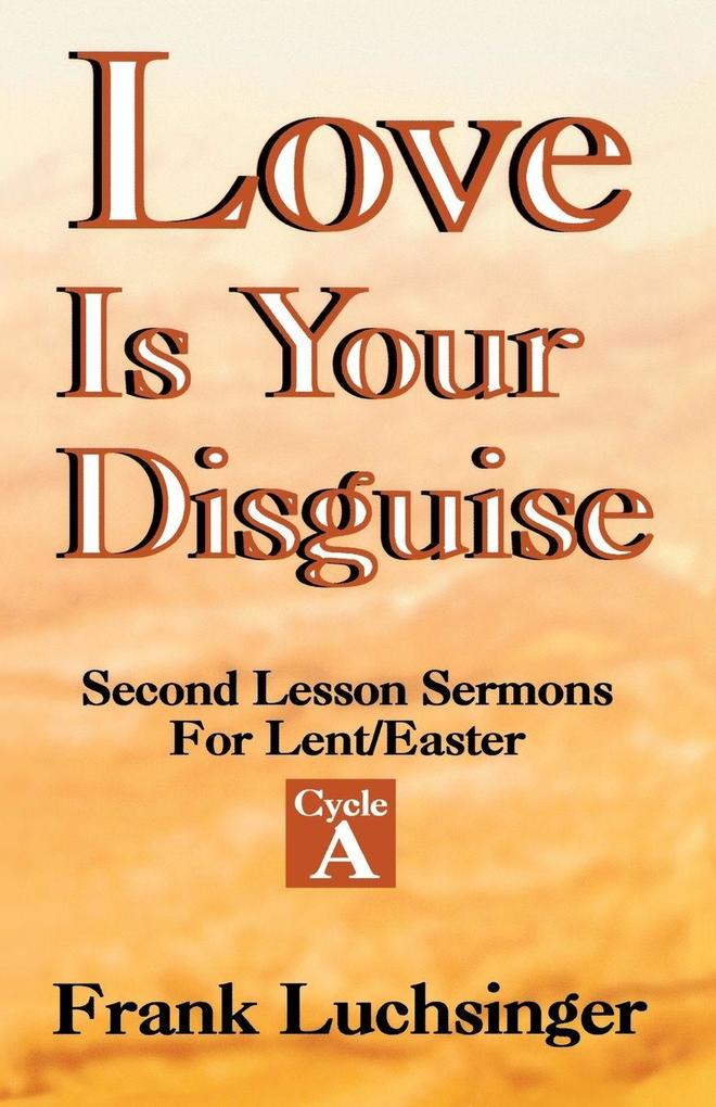 Love Is Your Disguise