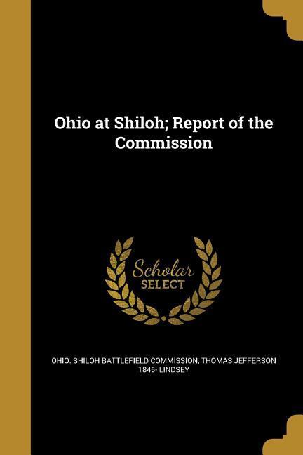 Ohio at Shiloh; Report of the Commission