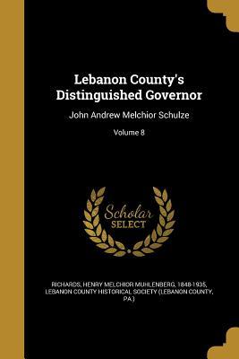 Lebanon County‘s Distinguished Governor