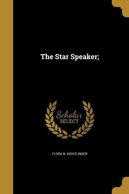 The Star Speaker;