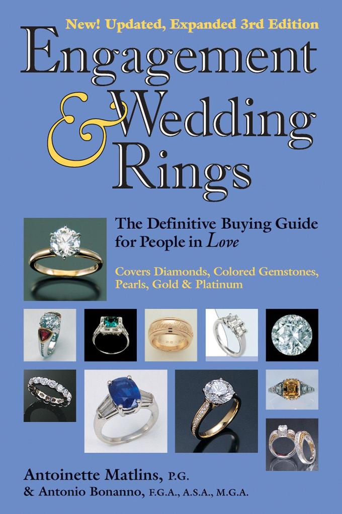 Engagement & Wedding Rings 3/E: The Definitive Buying Guide for People in Love
