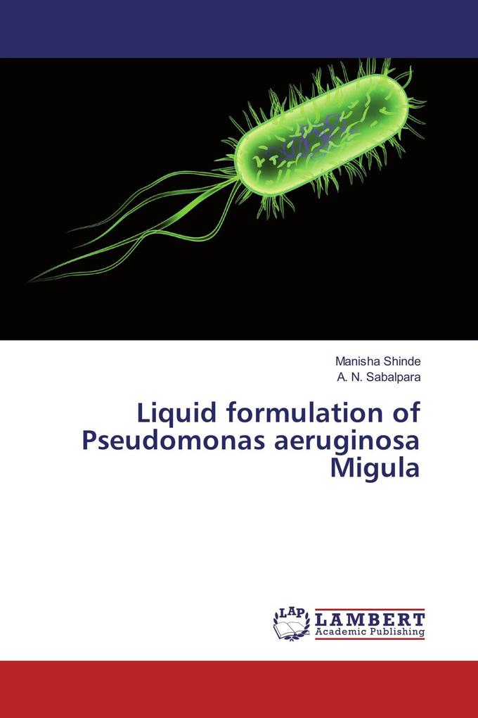 Liquid formulation of Pseudomonas aeruginosa Migula