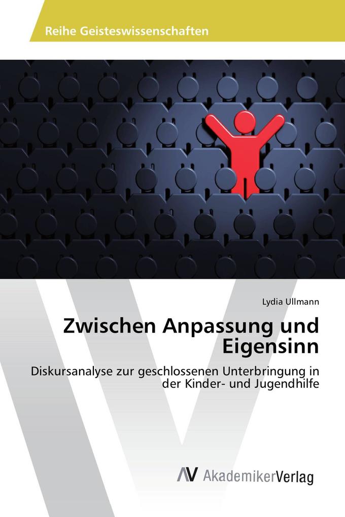 Zwischen Anpassung und Eigensinn