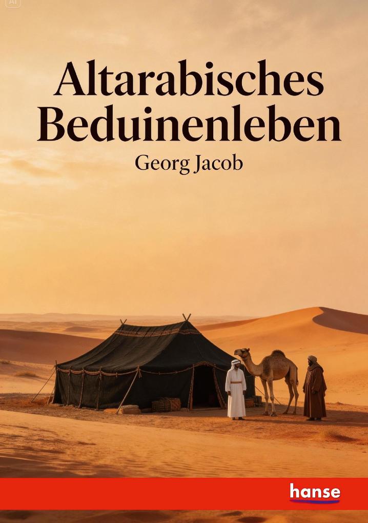 Altarabisches Beduinenleben