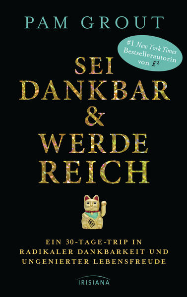 Sei dankbar und werde reich als Buch Sei dankbar und werde reich als Buch