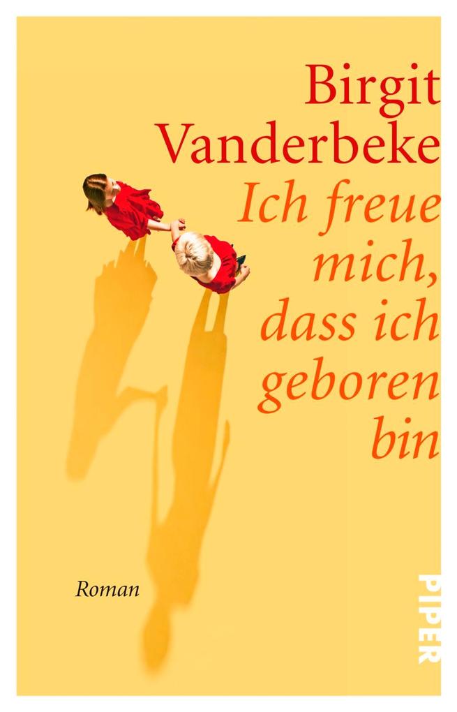 Ich freue mich dass ich geboren bin