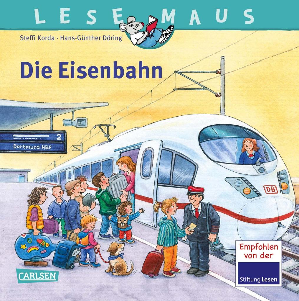 Image of Die Eisenbahn / Lesemaus Bd.100