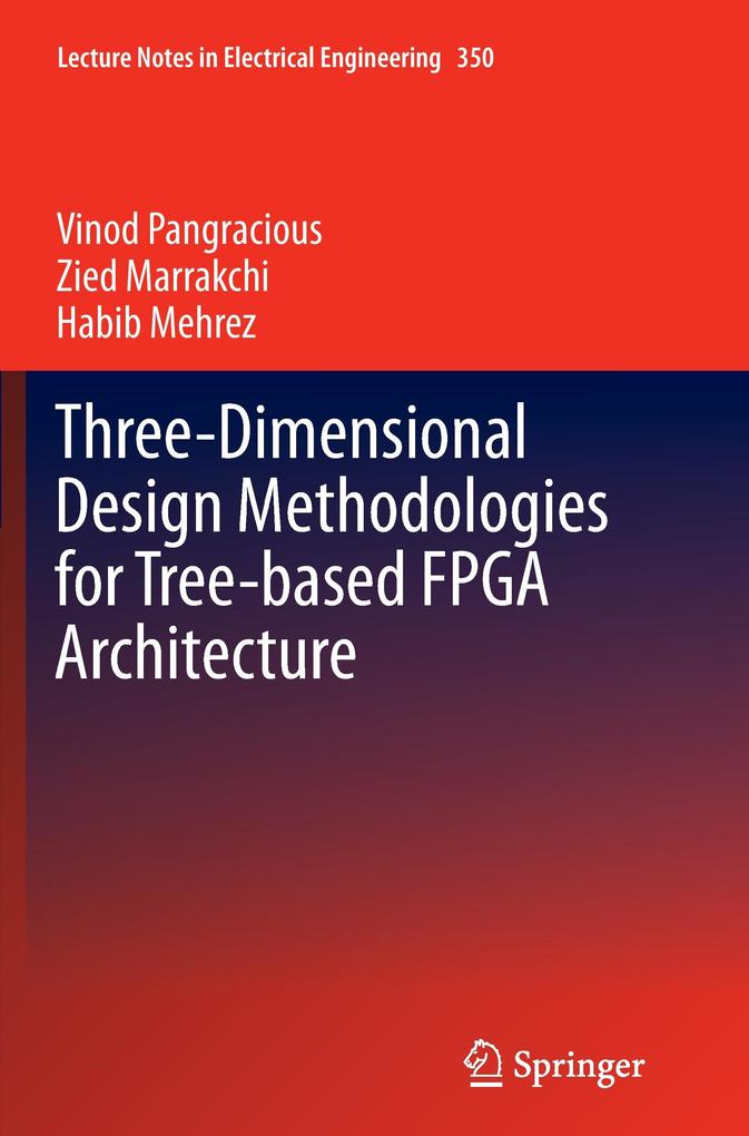 Three-Dimensional  Methodologies for Tree-based FPGA Architecture