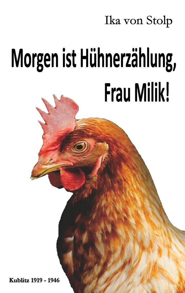 Morgen ist Hühnerzählung Frau Milik!