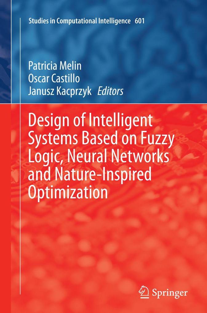 Design of Intelligent Systems Based on Fuzzy Logic Neural Networks and Nature-Inspired Optimization