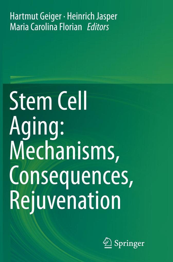 Stem Cell Aging: Mechanisms Consequences Rejuvenation