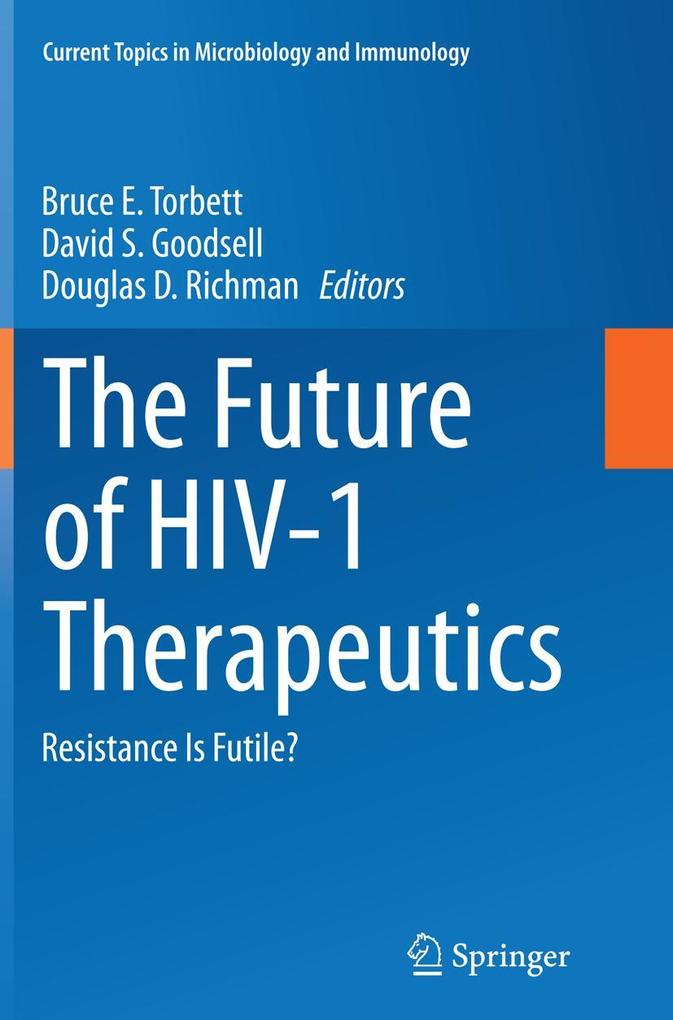 The Future of HIV-1 Therapeutics