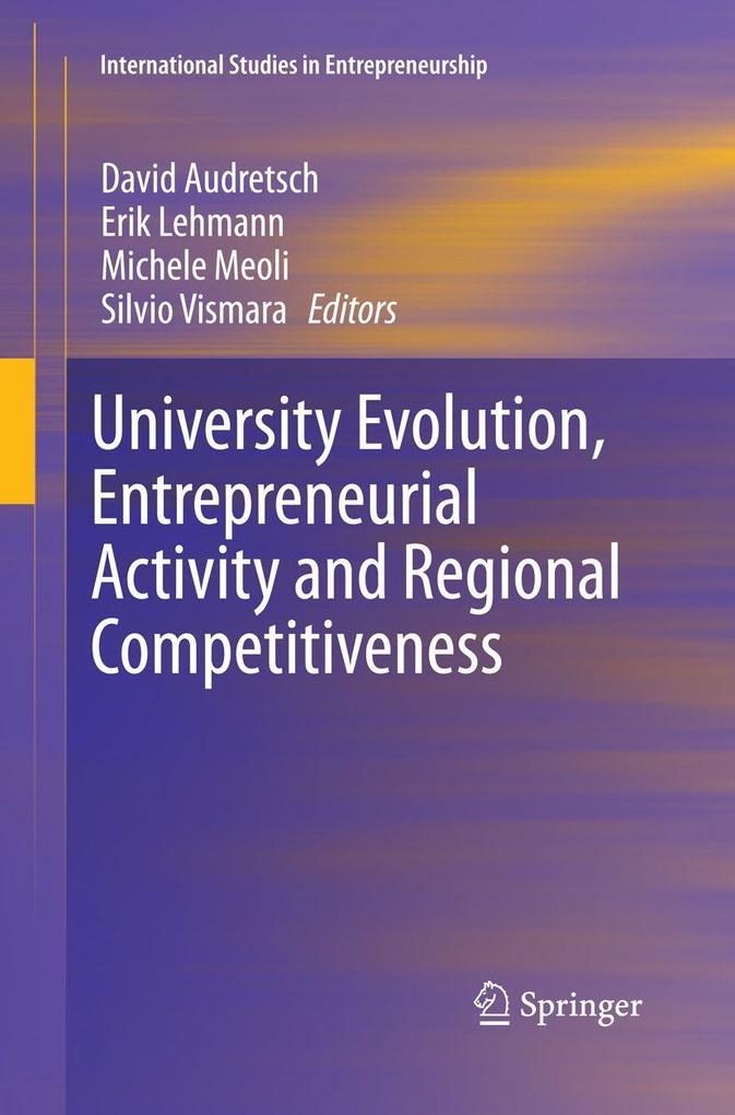 University Evolution Entrepreneurial Activity and Regional Competitiveness