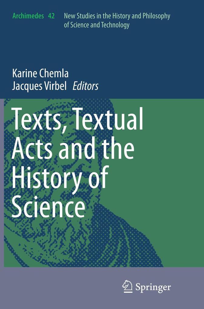 Texts Textual Acts and the History of Science