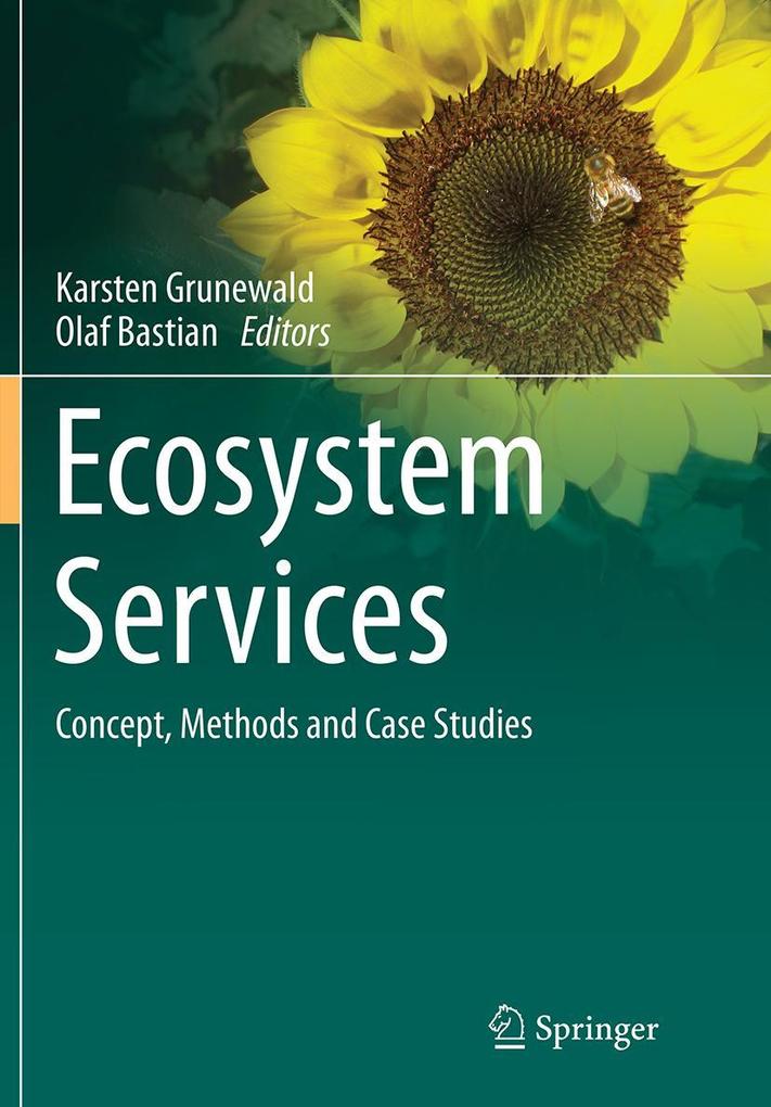Ecosystem Services - Concept Methods and Case Studies