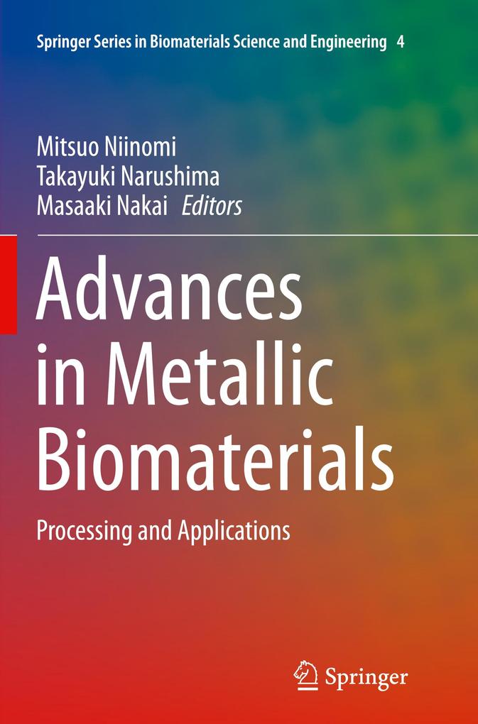 Advances in Metallic Biomaterials