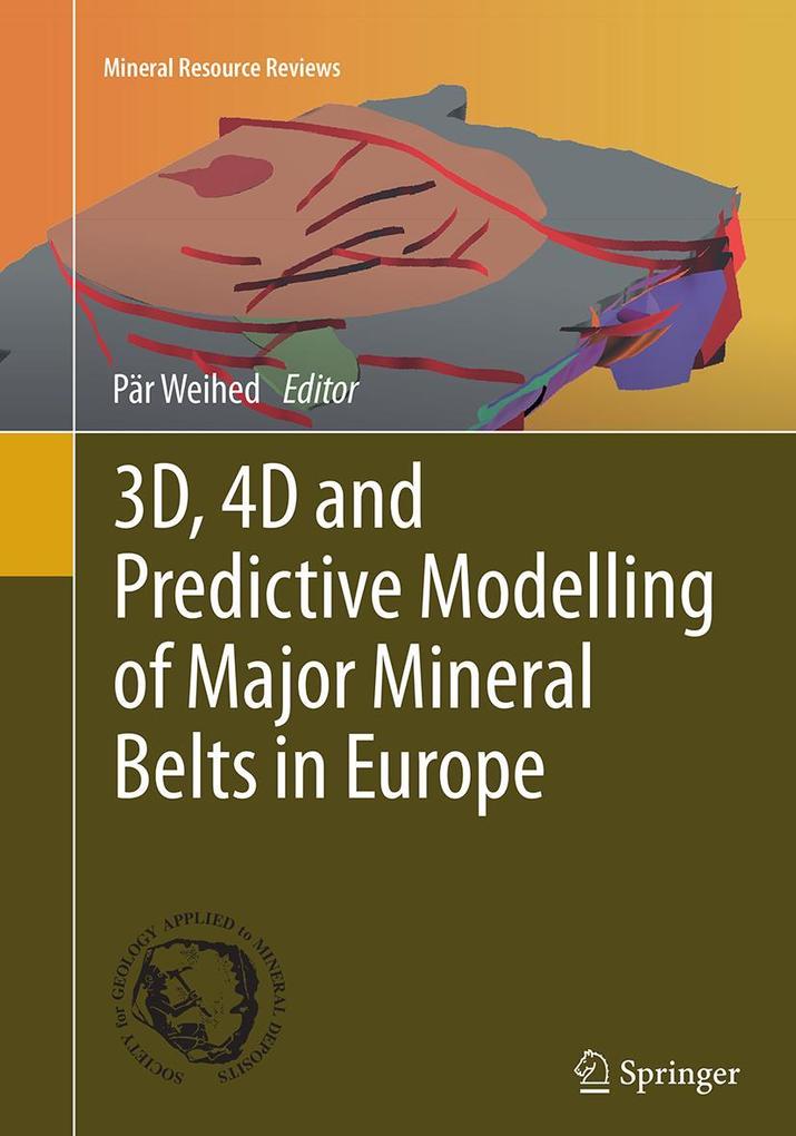 3D 4D and Predictive Modelling of Major Mineral Belts in Europe
