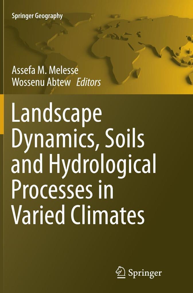 Landscape Dynamics Soils and Hydrological Processes in Varied Climates