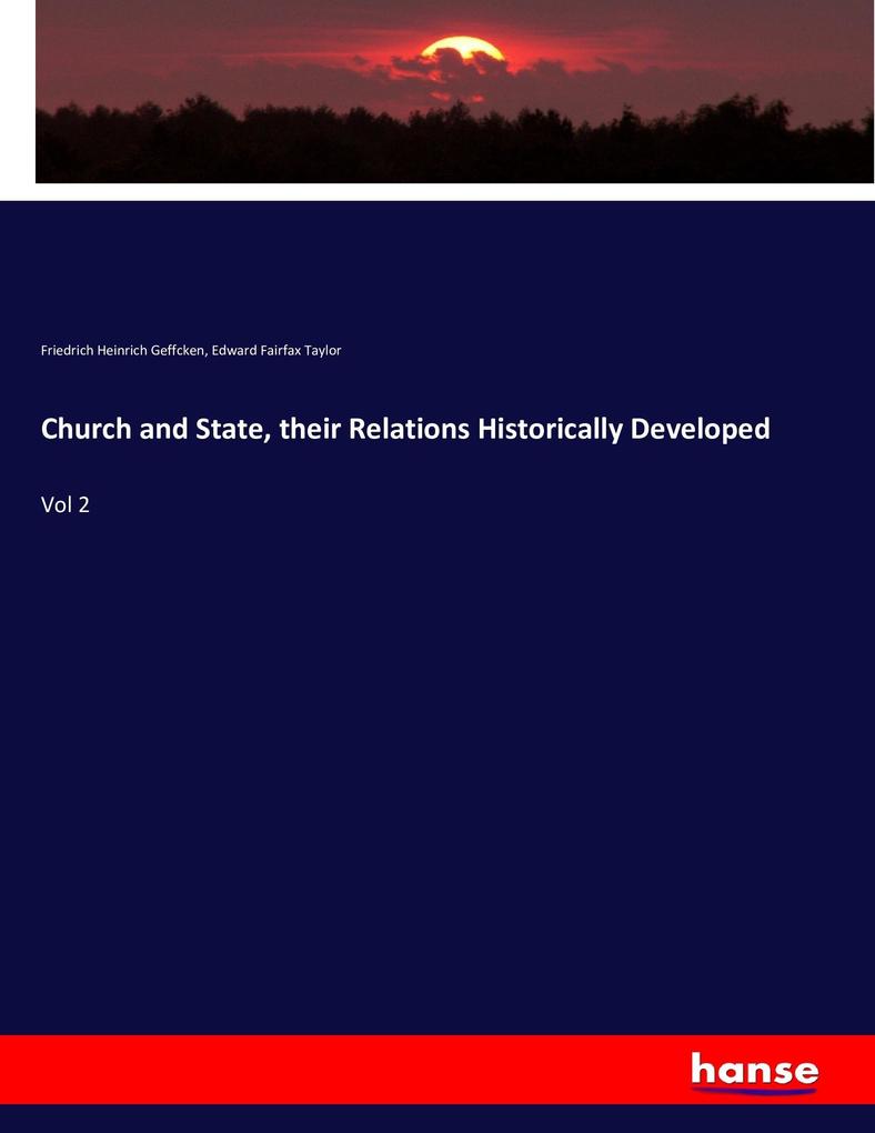 Church and State their Relations Historically Developed