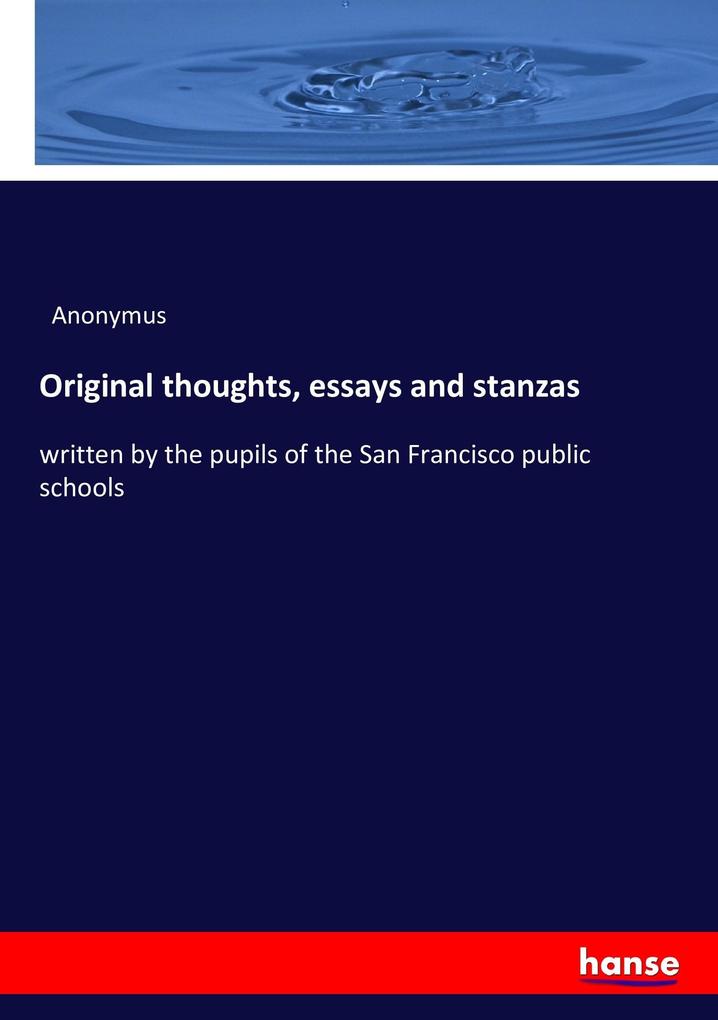 Original thoughts essays and stanzas
