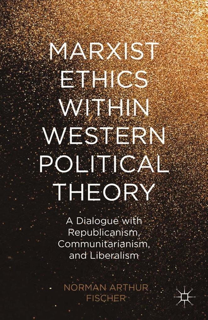 Marxist Ethics within Western Political Theory