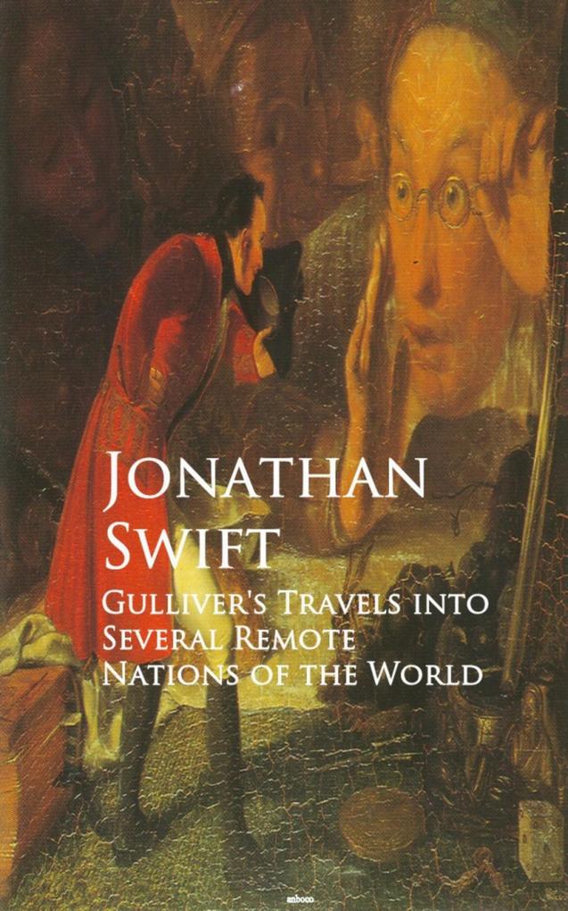 Gulliver‘s Travels into Several Remote Nations of the World