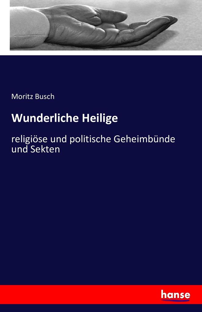 Wunderliche Heilige
