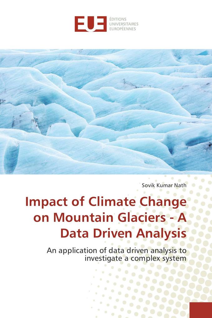 Impact of Climate Change on Mountain Glaciers - A Data Driven Analysis