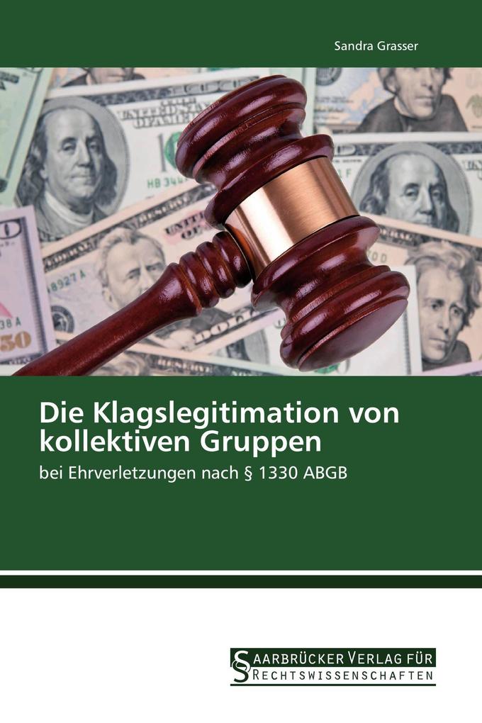 Die Klagslegitimation von kollektiven Gruppen