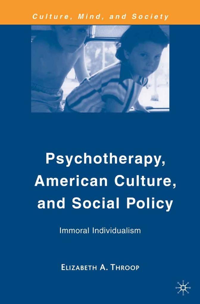 Psychotherapy American Culture and Social Policy
