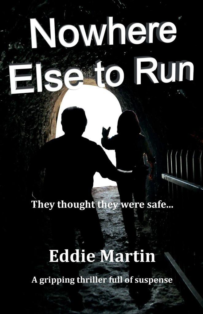 Nowhere Else to Run