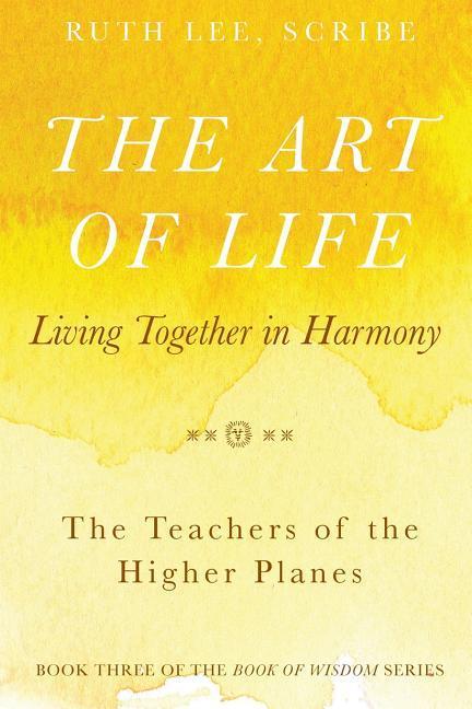 The Art of Life: Living Together in Harmony