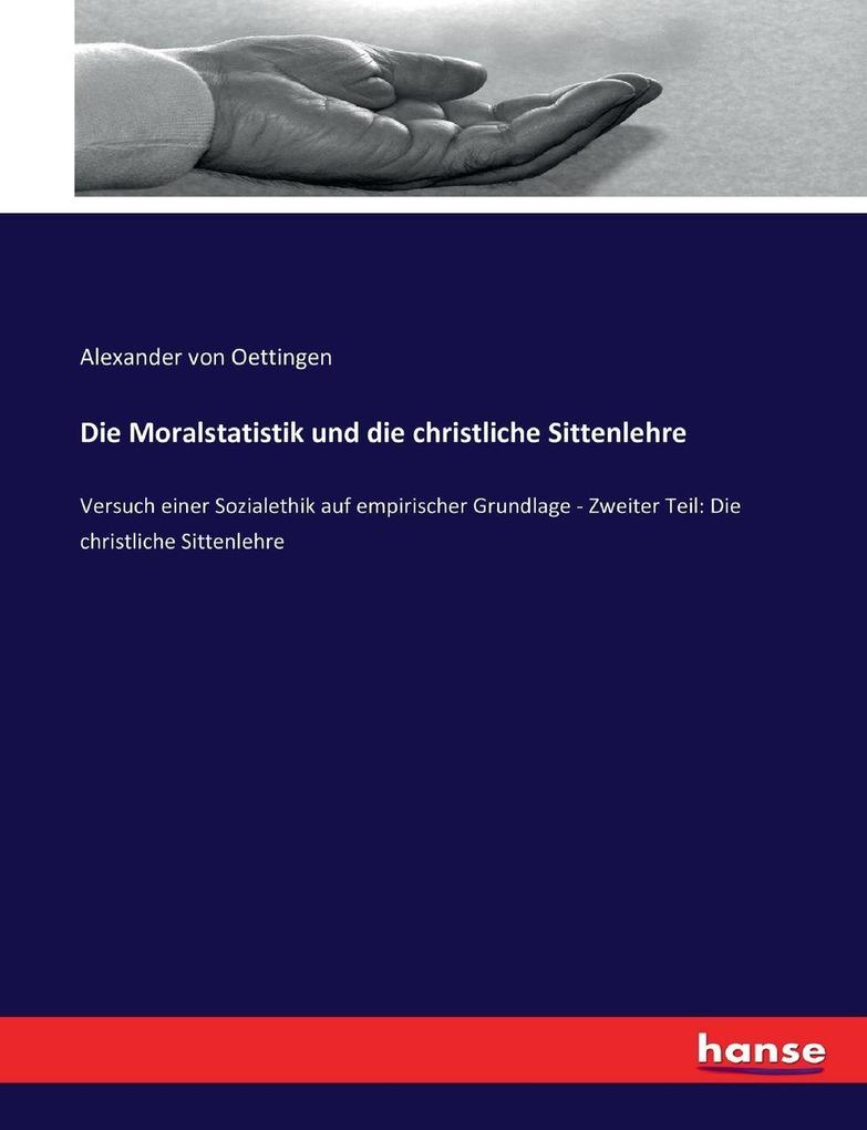 Die Moralstatistik und die christliche Sittenlehre