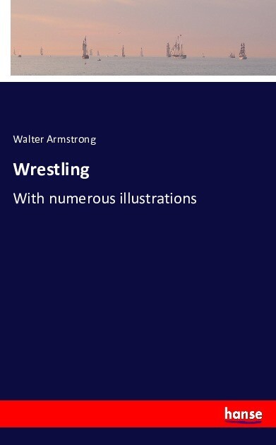Wrestling - Walter Armstrong
