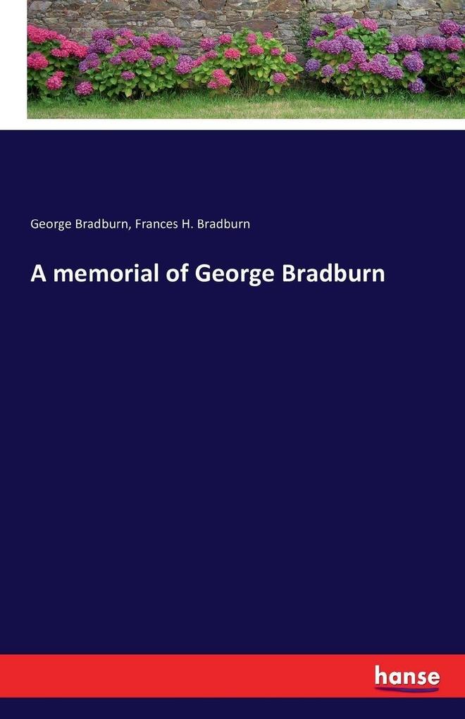 A memorial of George Bradburn