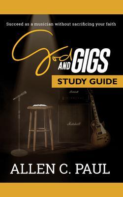 The God and Gigs Study Guide