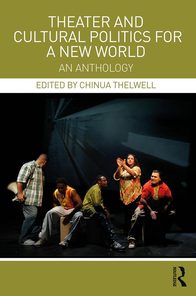 Theater and Cultural Politics for a New World